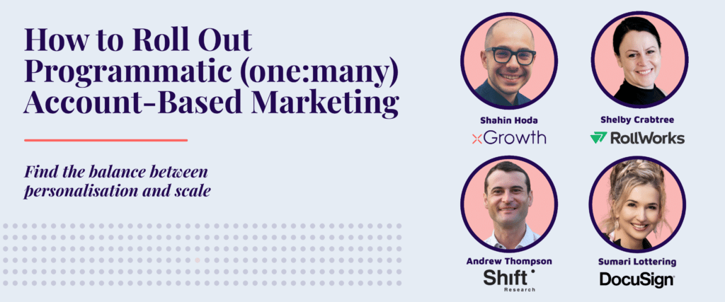 Webinar: How to Roll Out Programmatic (one-to-many) ABM